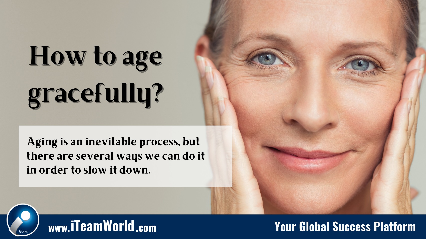How to age gracefully