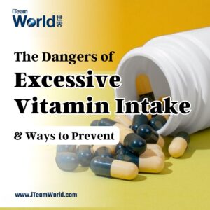 The dangers of Excessive Vitamin Intake