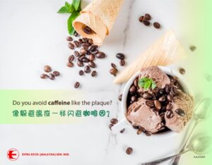 Do you avoid caffeine like the plaque?