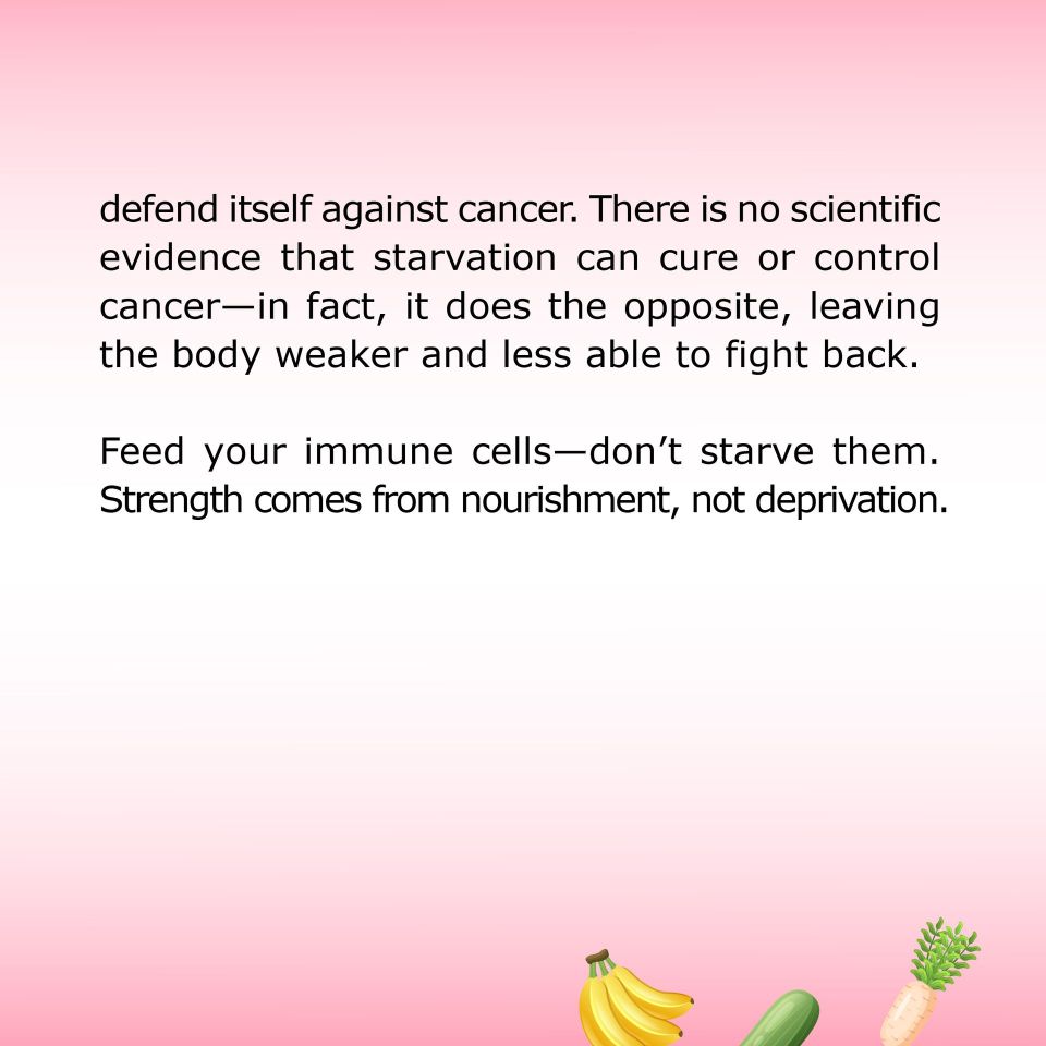 Starving the body doesn't starve cancer